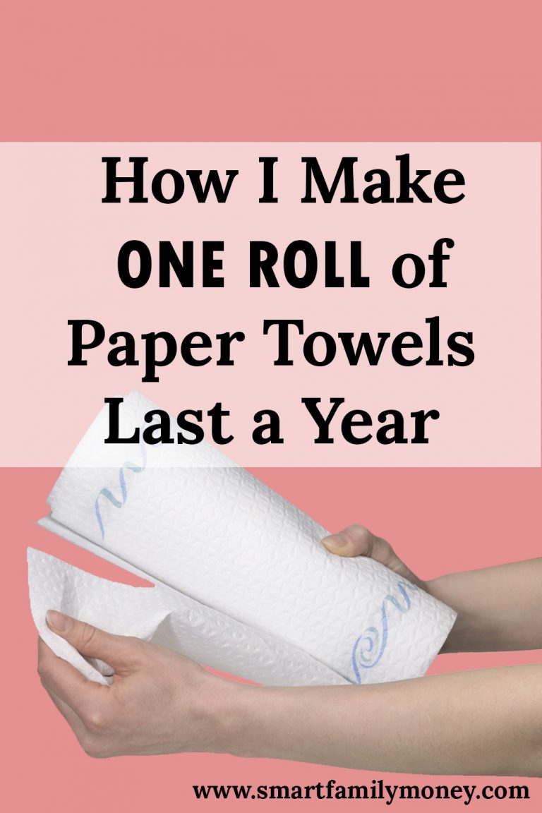 How I Make One Roll of Paper Towels Last a Year Smart Family Money