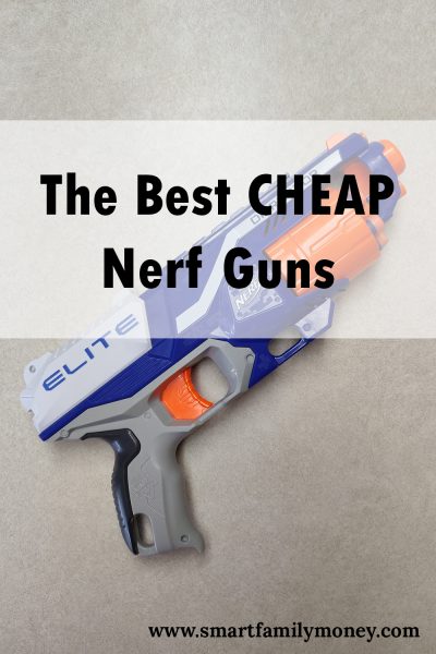 Best Cheap Nerf Guns