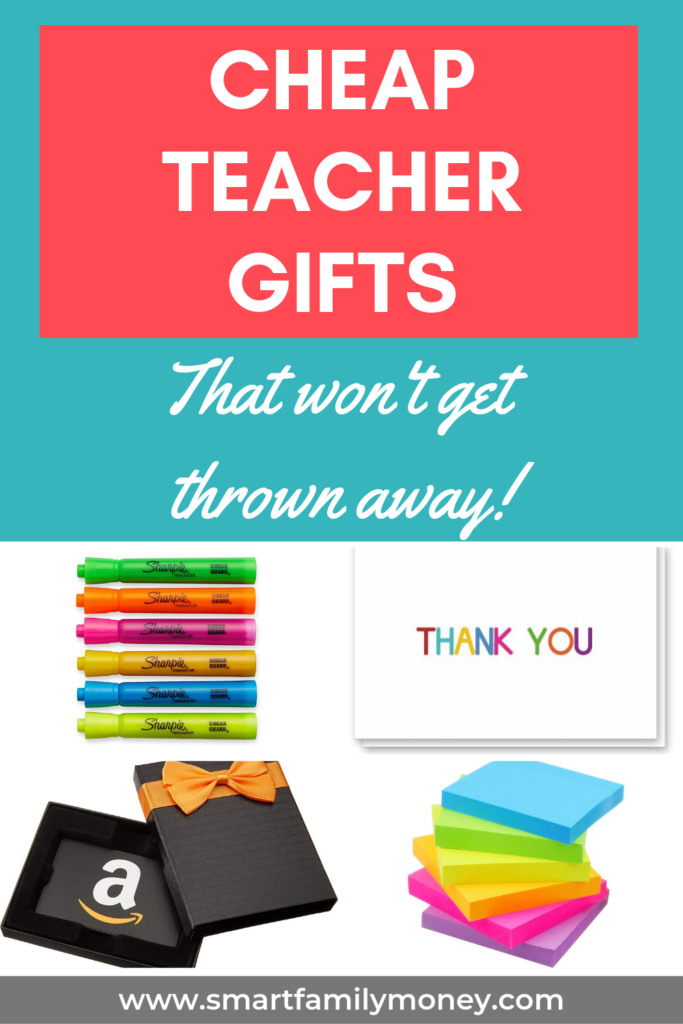 Cheap Teacher Gifts that won't get thrown away