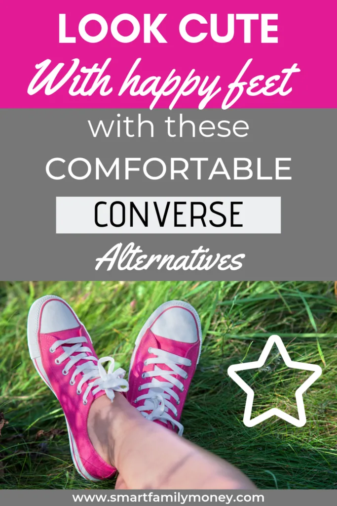 3 COMFORTABLE Converse Alternatives For Happier Feet! - Smart Family Money